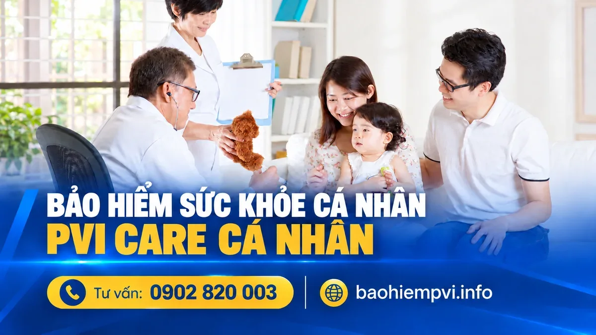 Bảo Hiểm Sức Khỏe PVI Care Cá Nhân