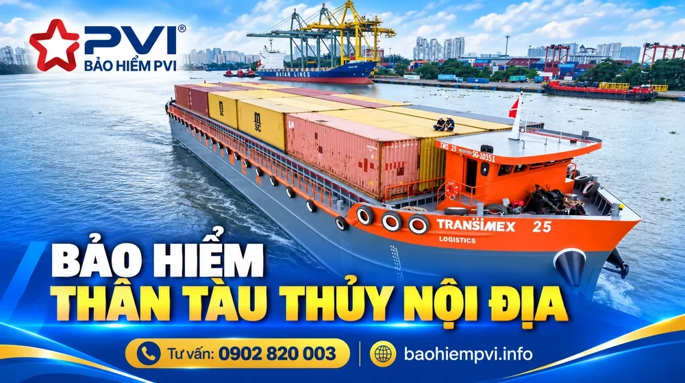 Bảo hiểm thân tàu thủy nội địa PVI